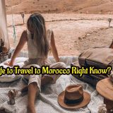 Is it Safe to Travel to Morocco Right Now (1)