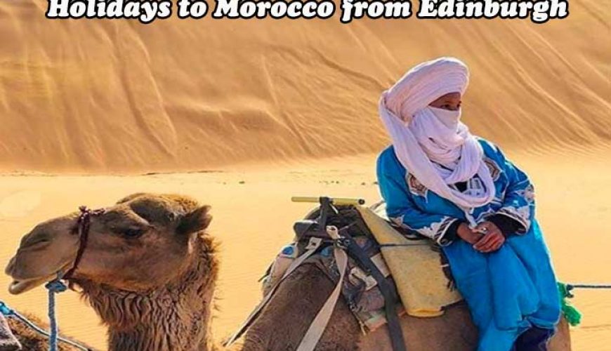 Holidays-to-Morocco-from-Edinburgh-2